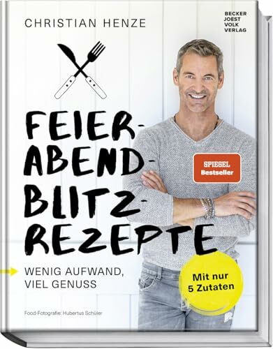 Feierabend-Blitzrezepte. Wenig Aufwand, viel Genuss. Mit nur 5 Zutaten. Schnelle gesunde Rezepte und Abendessen-Ideen. In 10-15 Minuten zubereitet von MDR-Fernsehkoch Christian Henze.