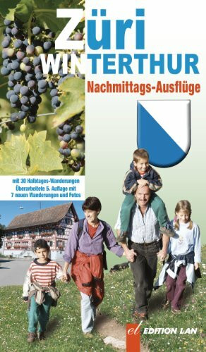 Züri-Winterthur: Nachmittags-Ausflüge mit 30 Halbtages-Wanderungen