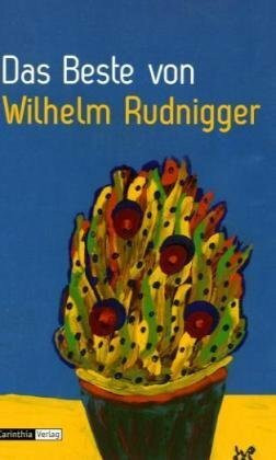 Das Beste von Wilhelm Rudnigger