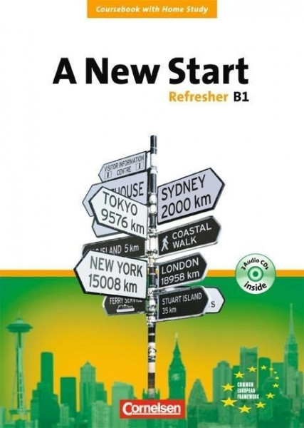 A New Start. Refresher B1. Neue Ausgabe. Coursebook mit Home Study Section, Home Study CD, Class CDs