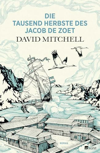 Die tausend Herbste des Jacob de Zoet: Roman