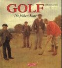 Golf. Die frühen Jahre