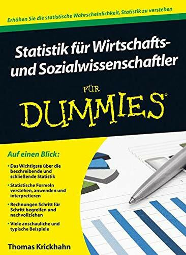 Statistik für Wirtschafts- und Sozialwissenschaftler für Dummies