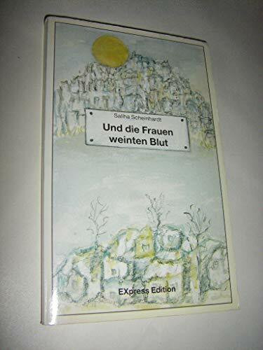 Und die Frauen weinten Blut