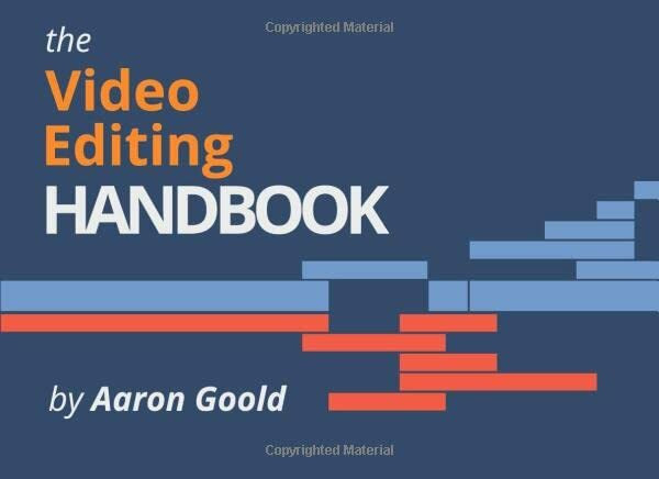 The Video Editing Handbook