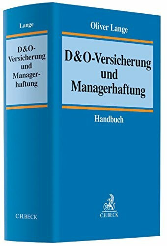 D&O-Versicherung und Managerhaftung: Handbuch