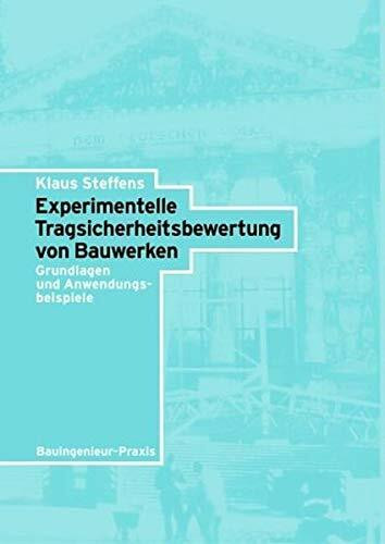 Experimentelle Tragsicherheitsbewertung von Bauwerken