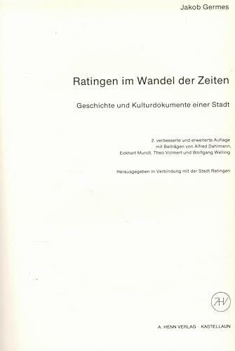 Ratingen im Wandel der Zeiten-Geschichte und Kulturdokumente einer Stadt