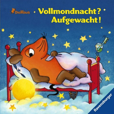 Vollmondnacht? Aufgewacht! (Die Maus)