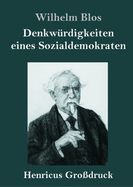 Denkwürdigkeiten eines Sozialdemokraten (Großdruck)