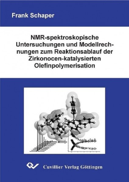 NMR-spektroskopische Untersuchungen und Modellrechnungen zum Reaktionsablauf der Zirkonocen-katalysi