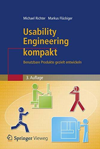 Usability Engineering kompakt: Benutzbare Produkte gezielt entwickeln (IT kompakt) (German Edition)