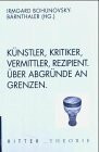 Künstler, Kritiker, Vermittler, Rezipient: Über Abgründe an Grenzen: Vortragsreihe der Galerie Carinthia im Stift Ossiach, 2003