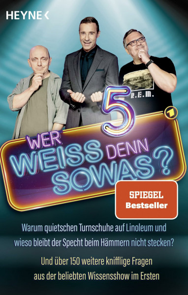 Wer weiß denn sowas? 5: Warum quietschen Turnschuhe auf Linoleum und wieso bleibt der Specht beim Hämmern nicht stecken? - Und über 150 weitere knifflige Fragen aus der beliebten Wissensshow im Ersten
