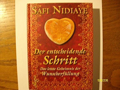 Der entscheidende Schritt: Das letzte Geheimnis der Wunscherfüllung