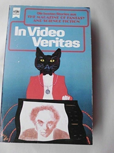 The Magazine of Fantasy and Science Fiction 80. In Video Veritas. Eine Auswahl der besten Erzählungen.