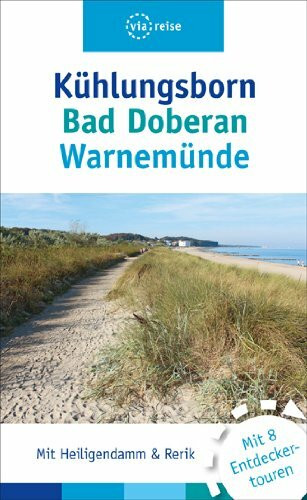 Kühlungsborn – Bad Doberan – Warnemünde