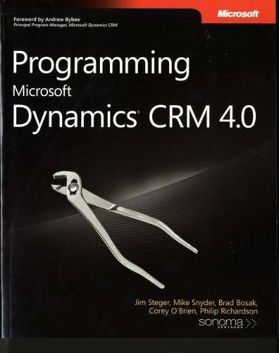 Programming Microsoft Dynamics® CRM 4.0 (Pro-developer)