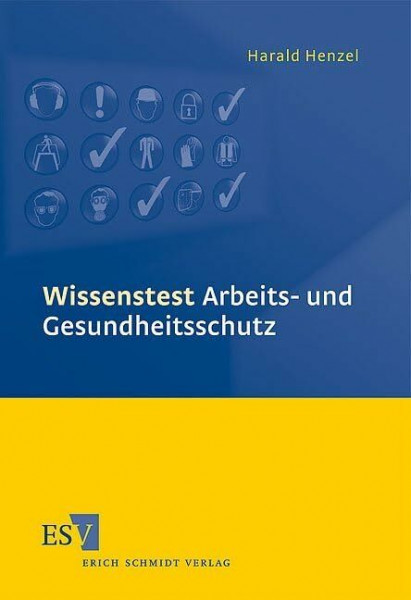 Wissenstest Arbeits- und Gesundheitsschutz