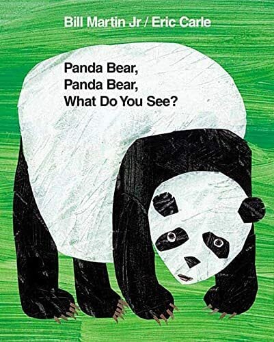 Panda Bear, Panda Bear, What Do You See? Panda Bear, Panda Bear, What Do You See?