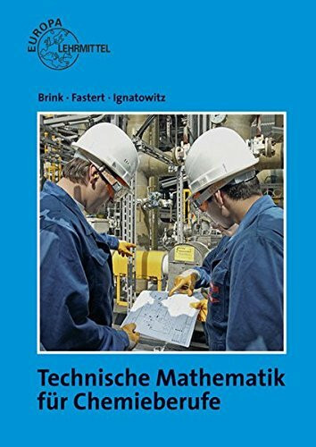 Technische Mathematik für Chemieberufe: Grundlagen