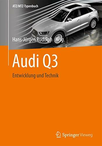 Audi Q3: Entwicklung und Technik (ATZ/MTZ-Typenbuch)