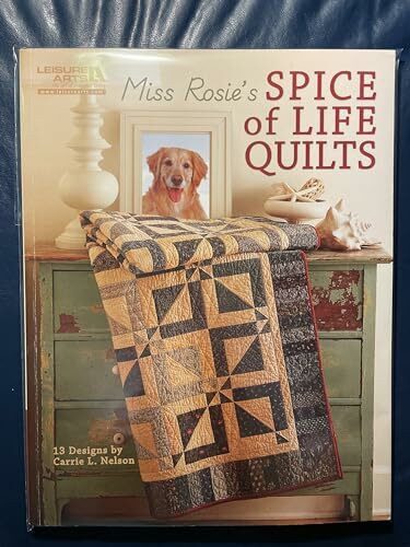 Miss Rosie's Spice of Life Quilts (Leisure Arts #5026)