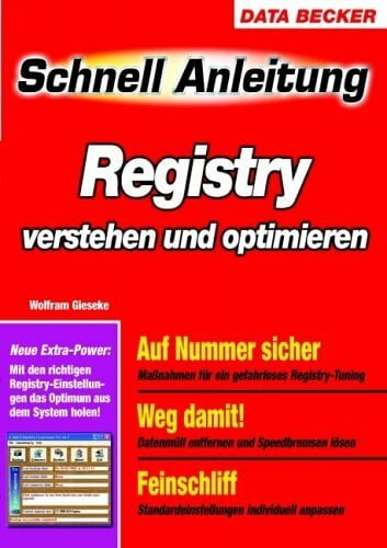 Registry verstehen und optimieren Registry verstehen und optimieren