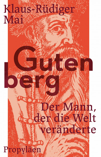 Gutenberg: Der Mann, der die Welt veränderte