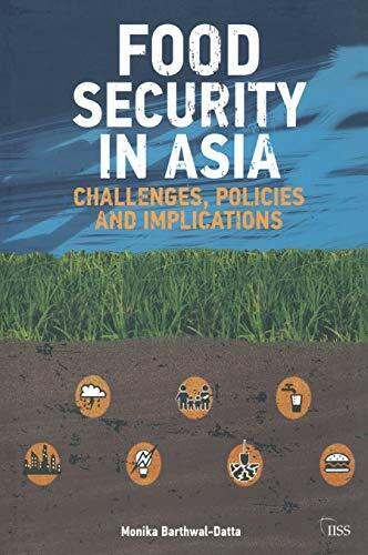 Food Security in Asia: Challenges, Policies and Implications (Adelphi)