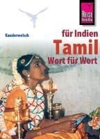 Kauderwelsch Sprachf?hrer Tamil - Wort f?r Wort - Schweia, Horst