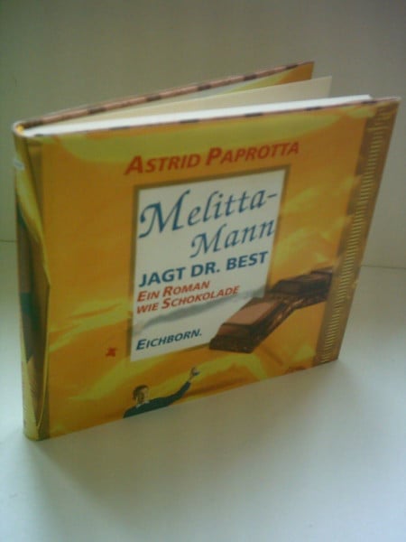 Melitta-Mann jagt Dr. Best: Ein Roman wie Schokolade