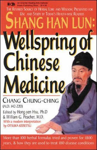 Shang Han Lun: Wellspring of Chinese Medicine