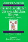 Bau und Funktionen des menschlichen Körpers. Praxisorientierte Anatomie und Physiologie