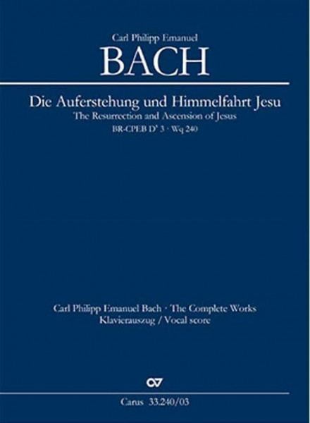Die Auferstehung und Himmelfahrt Jesu (Klavierauszug): BR-CPEB D 3 (Wq 240)