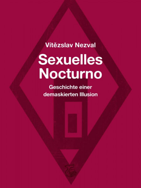 Sexuelles Nocturno: Geschichte einer demaskierten Illusion