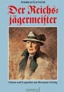 Der Reichsjägermeister