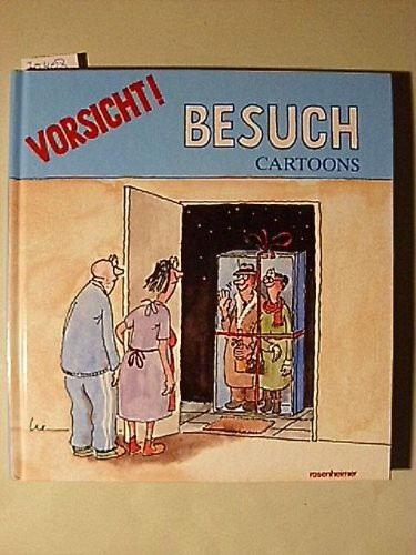 Vorsicht Besuch. 75 Cartoons von 24 namhaften Zeichnern