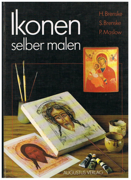 Ikonen selber malen. Von der Vorlage bis zur fertigen Ikone