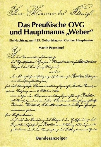 Das Preußische OVG und Hauptmanns "Weber". Ein Nachtrag zum 125. Geburtstag von Gerhart Hauptmann