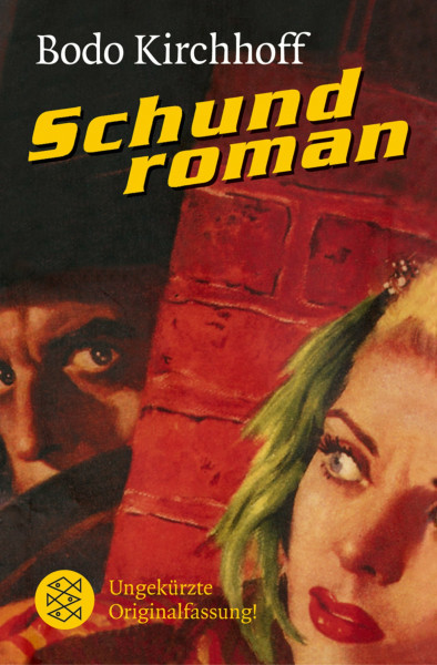 Schundroman: Ungekürzte Originalfassung (Literatur, Band 16075)