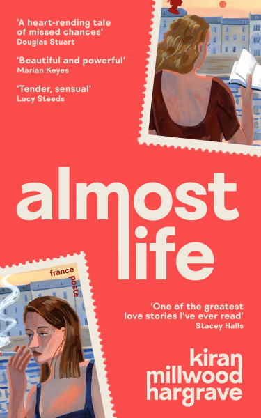 Almost Life: Escape to Paris with the love story of the summer