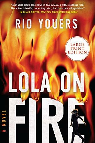 Lola on Fire: A Novel