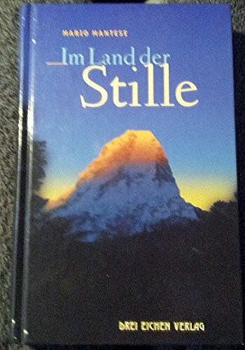 Im Land der Stille: Meine Lehrzeit bei den Meistern im Himalaya