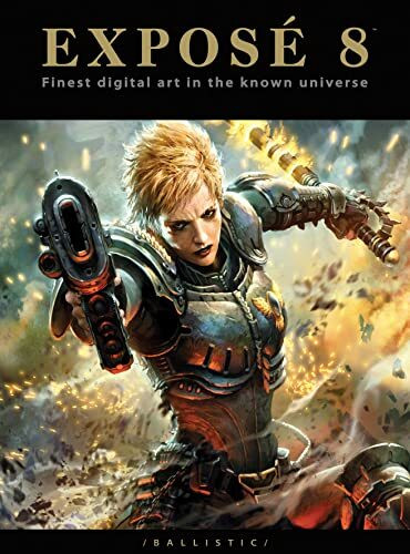 Expose 8: Finest Digital Art in the Known Universe: The Finest Digital Art in the Known Universe