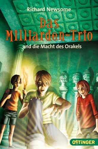 Das Milliarden-Trio 3. Das Milliarden-Trio und die Macht des Orakels