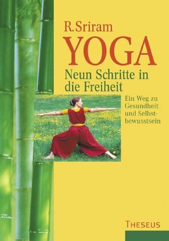 Yoga: Neun Schritte in die Freiheit