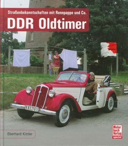 DDR Oldtimer: Straßenbekanntschaften mit Rennpappe und Co.