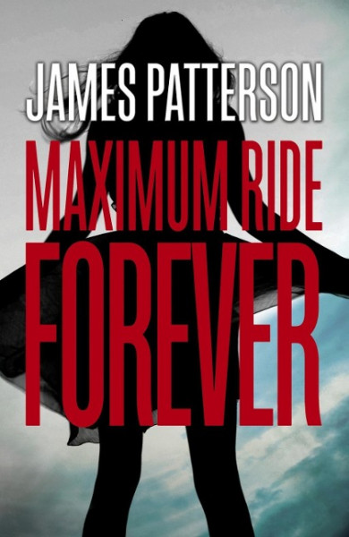 Maximum Ride 09: Forever