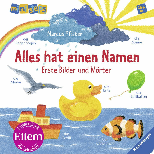 Alles hat einen Namen: Erste Bilder und Wörter Ab 18 Monaten (ministeps Bücher)